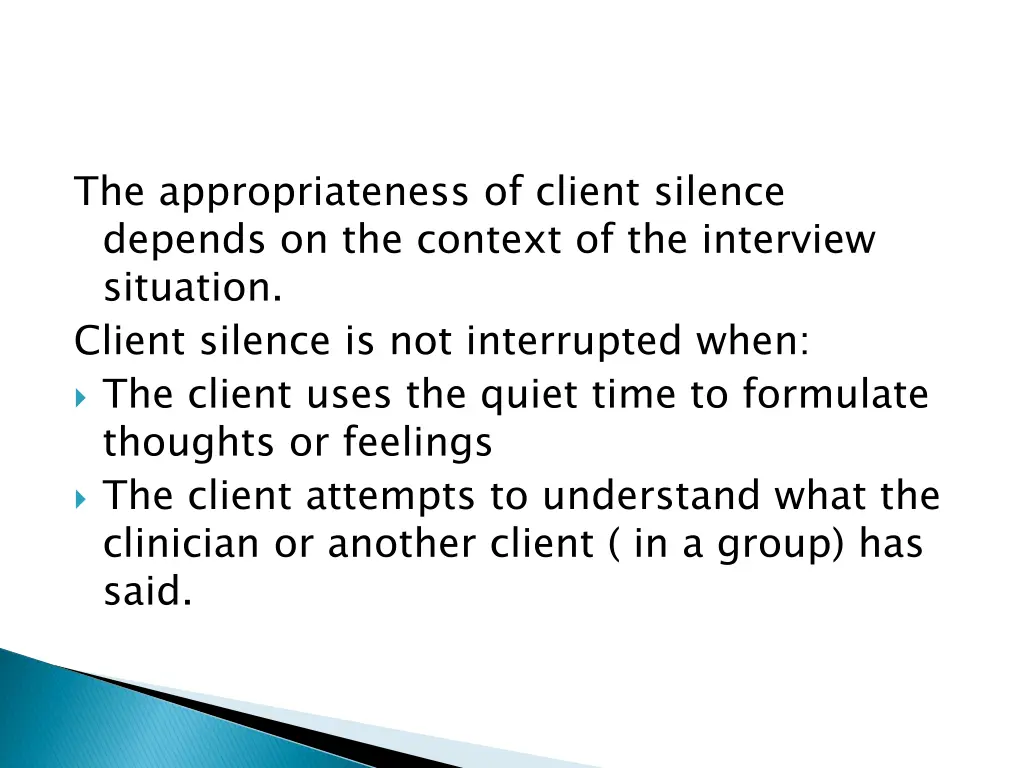 the appropriateness of client silence depends