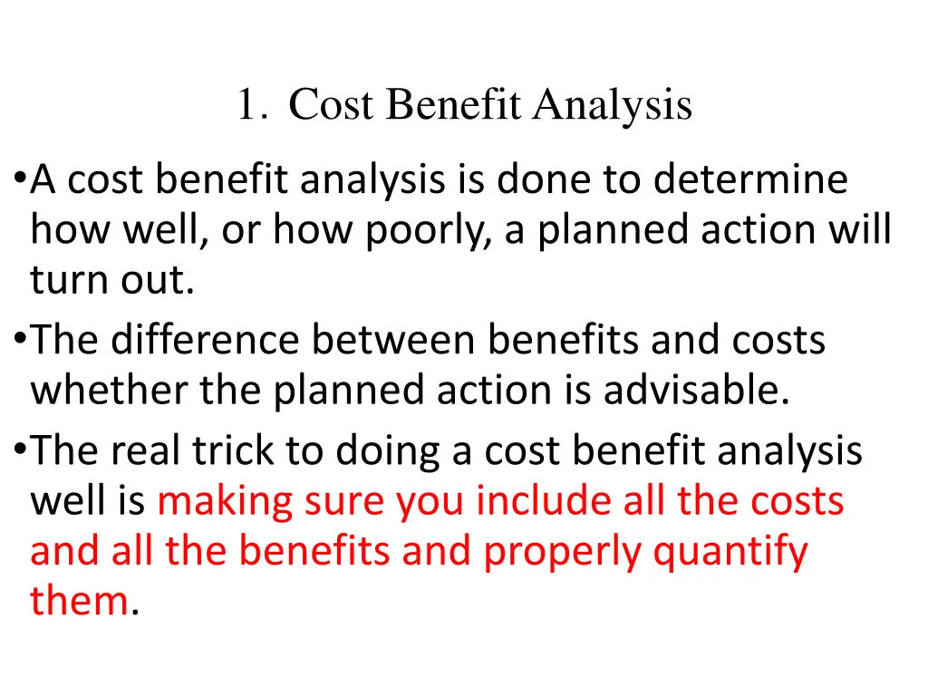 1 cost benefit analysis a cost benefit analysis