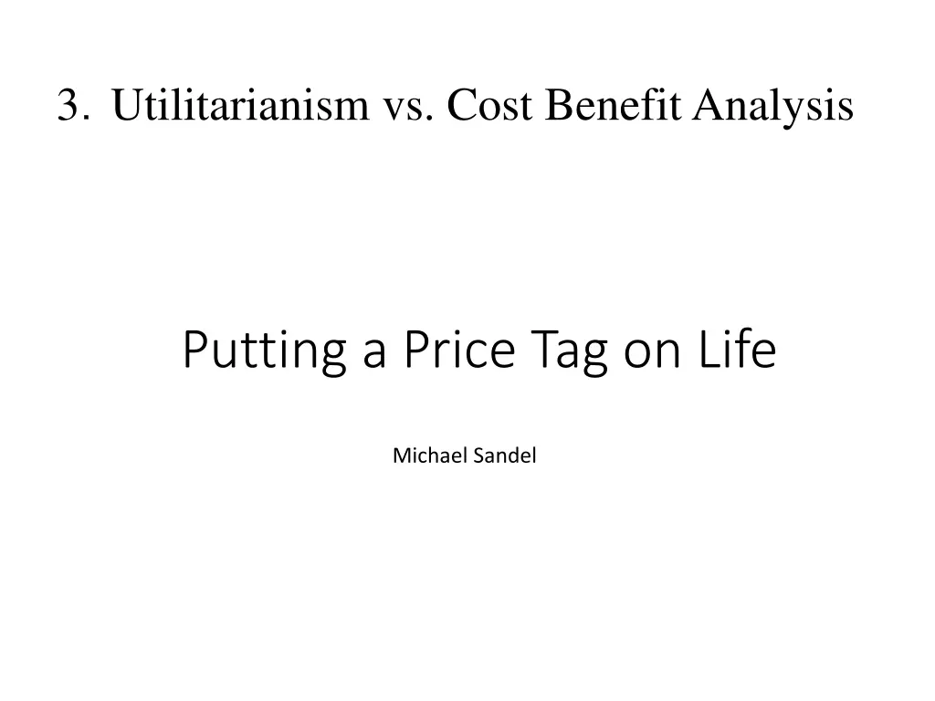 3 utilitarianism vs cost benefit analysis