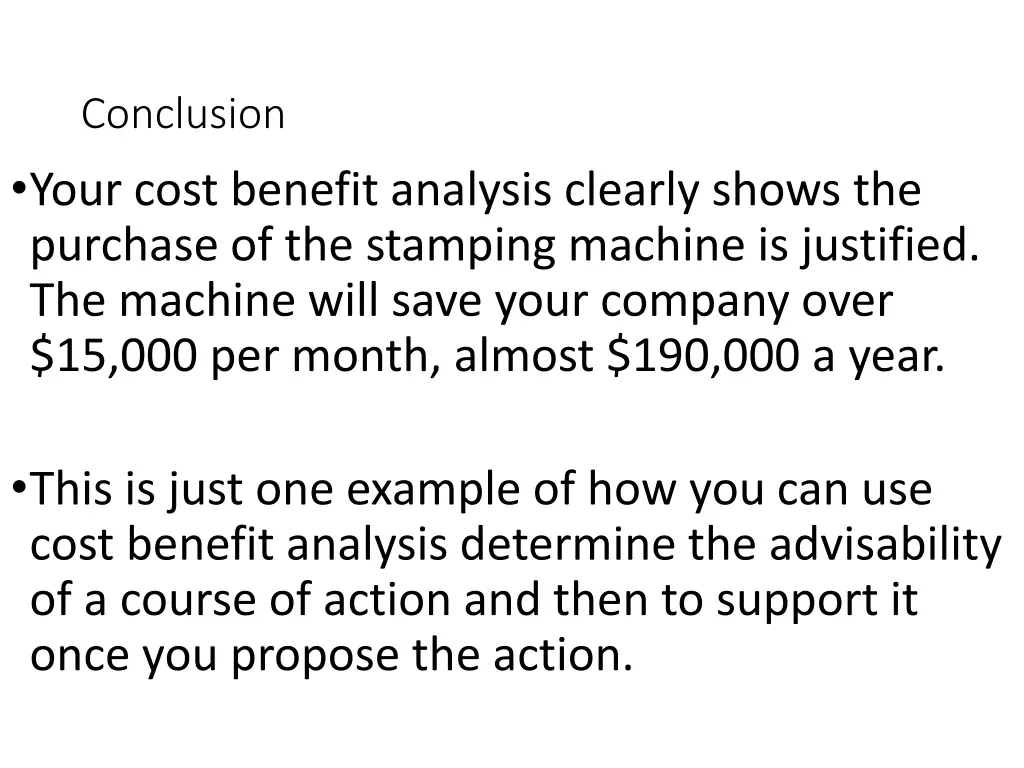 conclusion your cost benefit analysis clearly