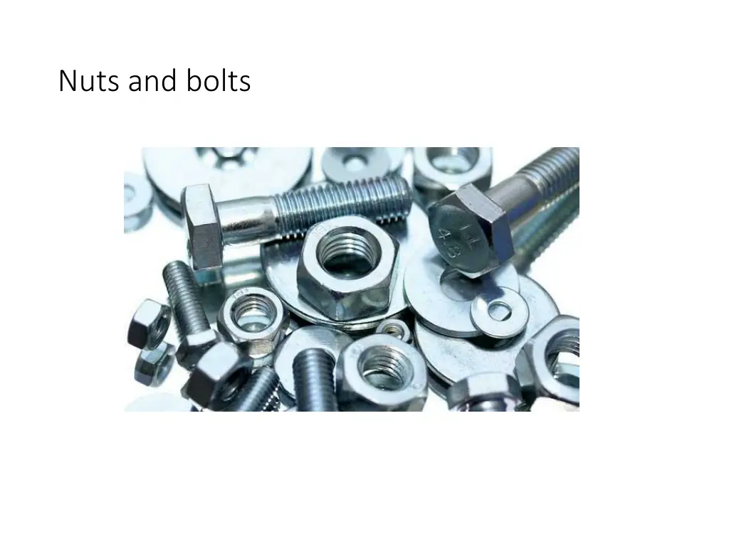 nuts and bolts