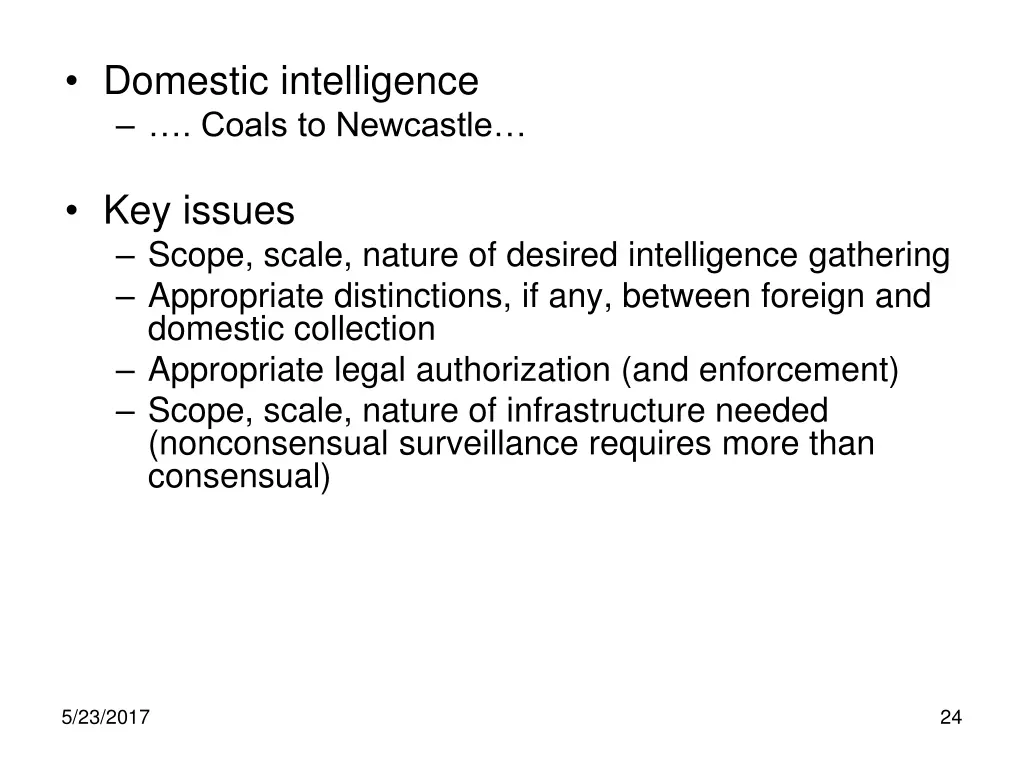 domestic intelligence coals to newcastle