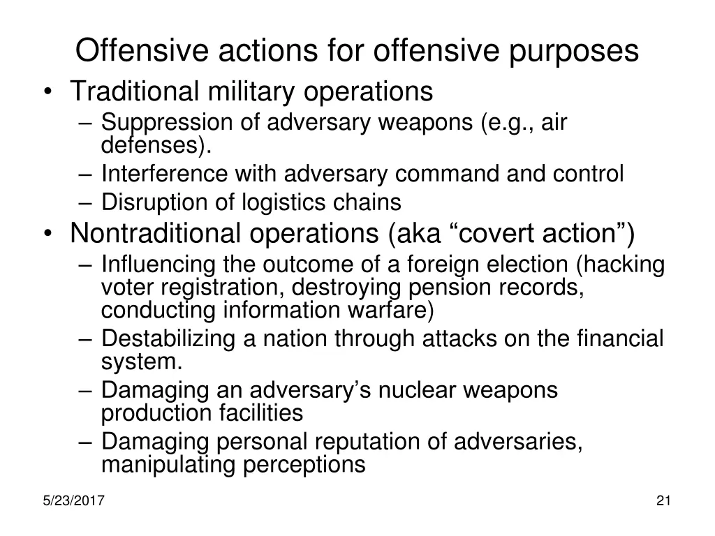 offensive actions for offensive purposes