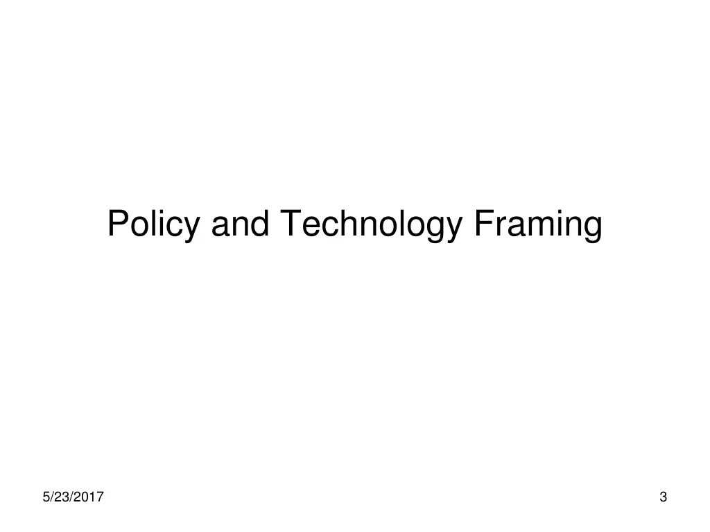 policy and technology framing