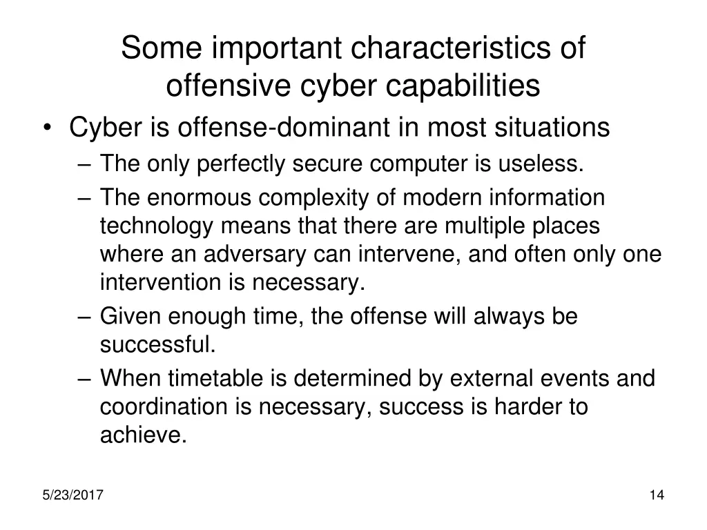 some important characteristics of offensive cyber