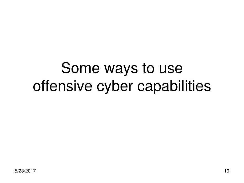 some ways to use offensive cyber capabilities