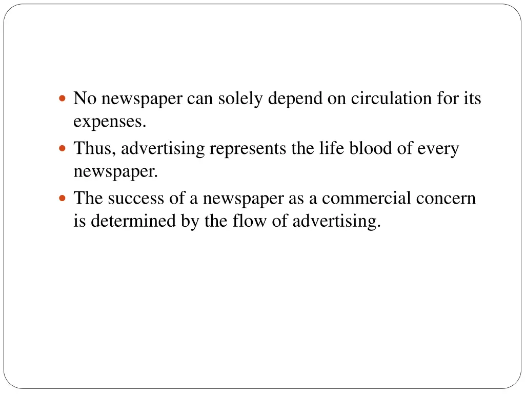 no newspaper can solely depend on circulation