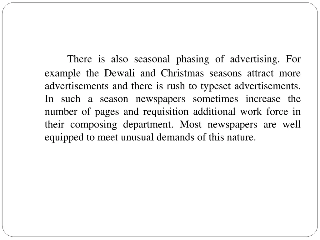 there is also seasonal phasing of advertising