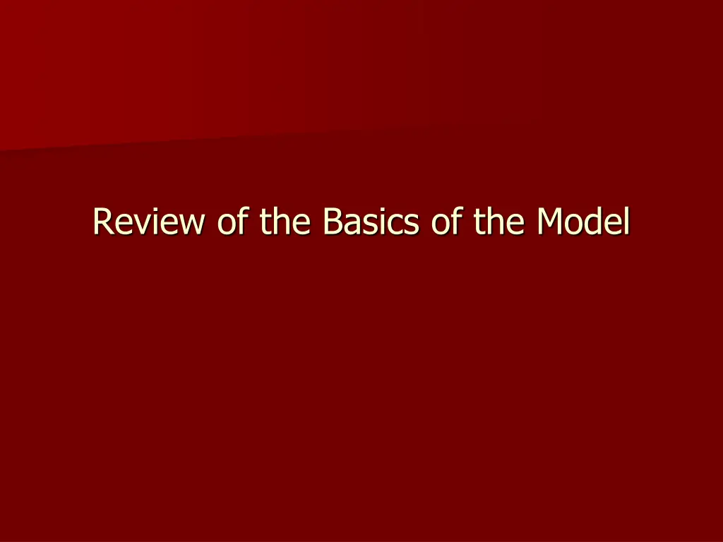 review of the basics of the model