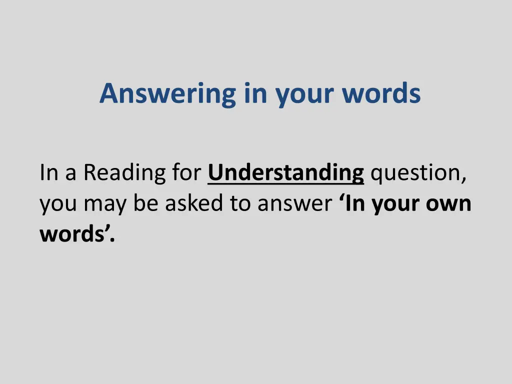 answering in your words