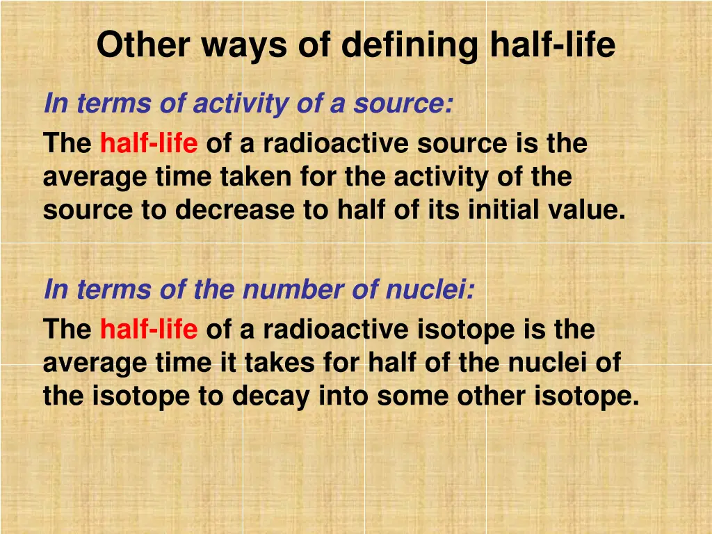 other ways of defining half life