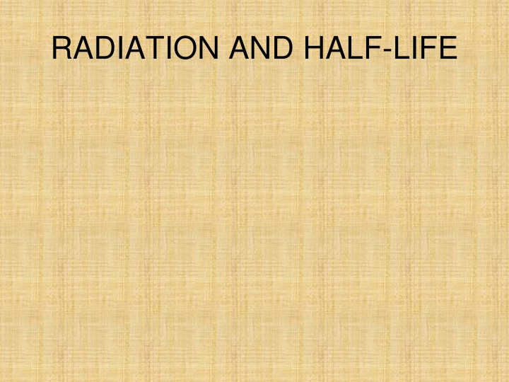 radiation and half life