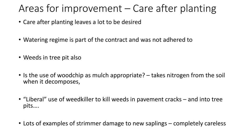 areas for improvement care after planting