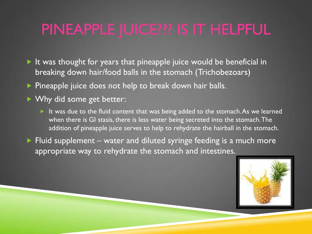 pineapple juice is it helpful