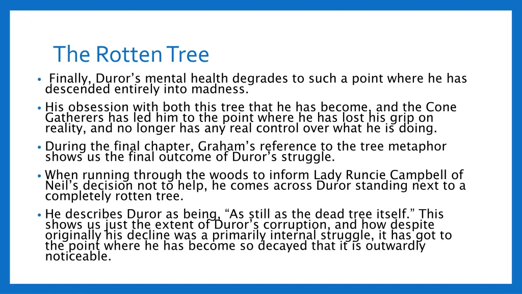 the rotten tree finally duror s mental health