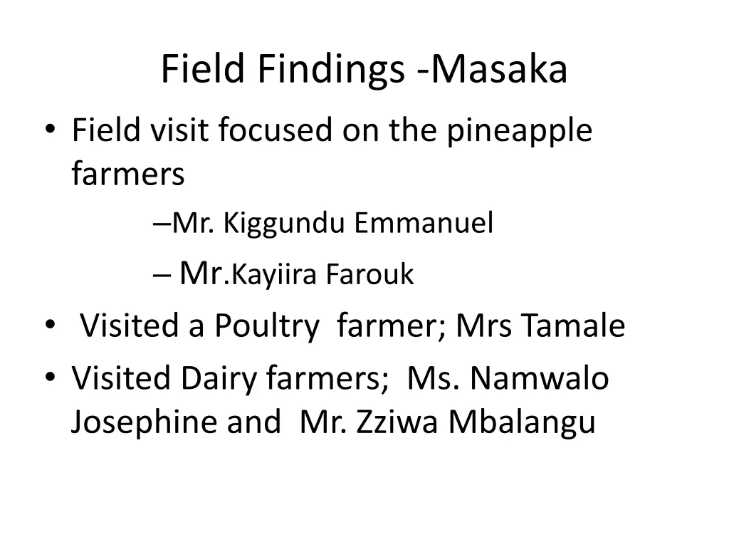 field findings masaka field visit focused