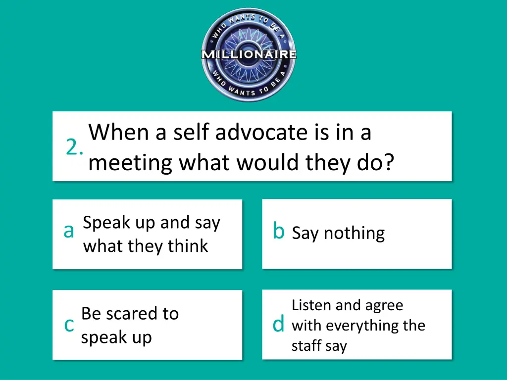 when a self advocate is in a meeting what would 1