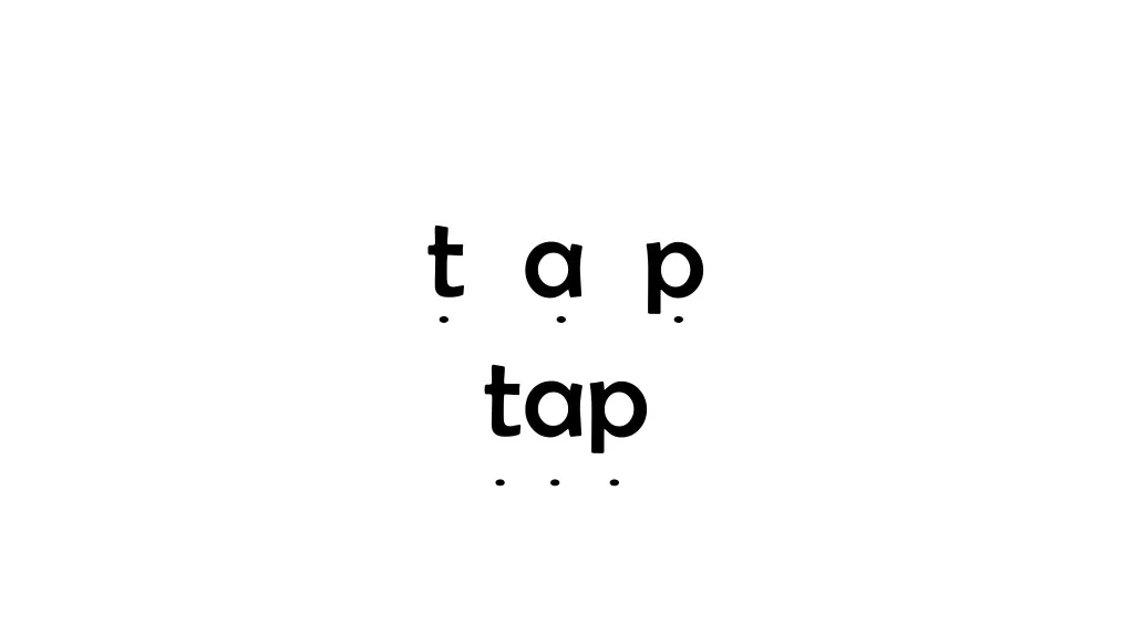 t a p tap