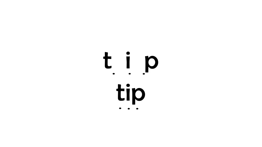 t i p tip