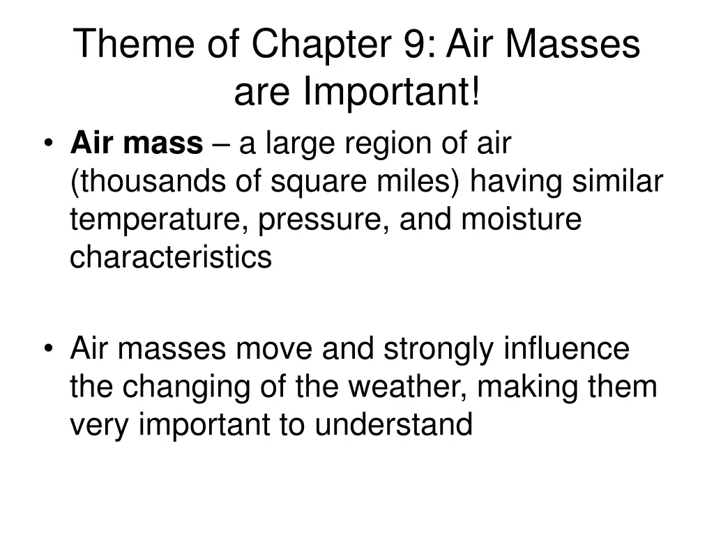 theme of chapter 9 air masses are important 1