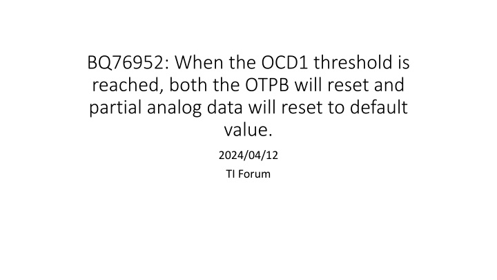 bq76952 when the ocd1 threshold is reached both