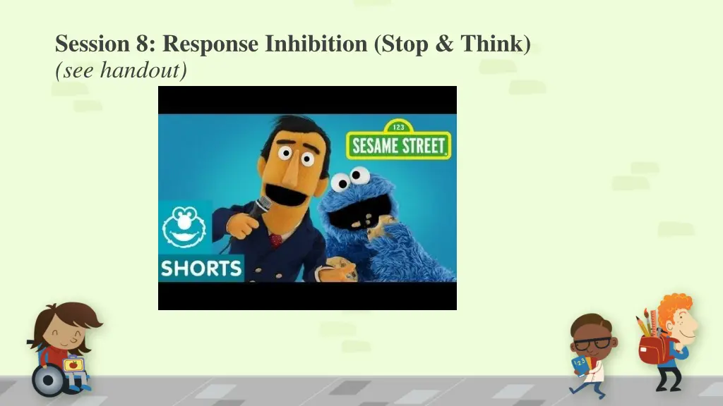 session 8 response inhibition stop think 2