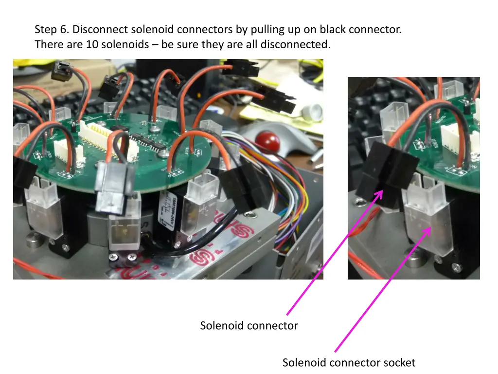 step 6 disconnect solenoid connectors by pulling