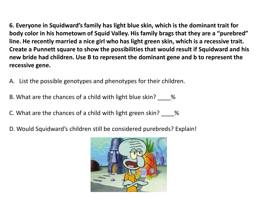 6 everyone in squidward s family has light blue