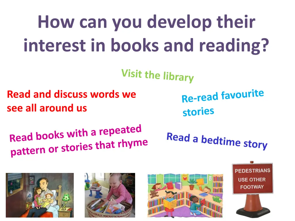 how can you develop their interest in books