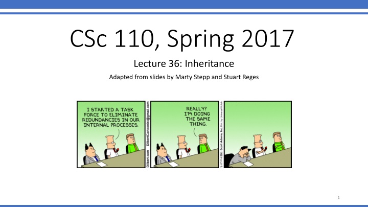 csc 110 spring 2017 lecture 36 inheritance