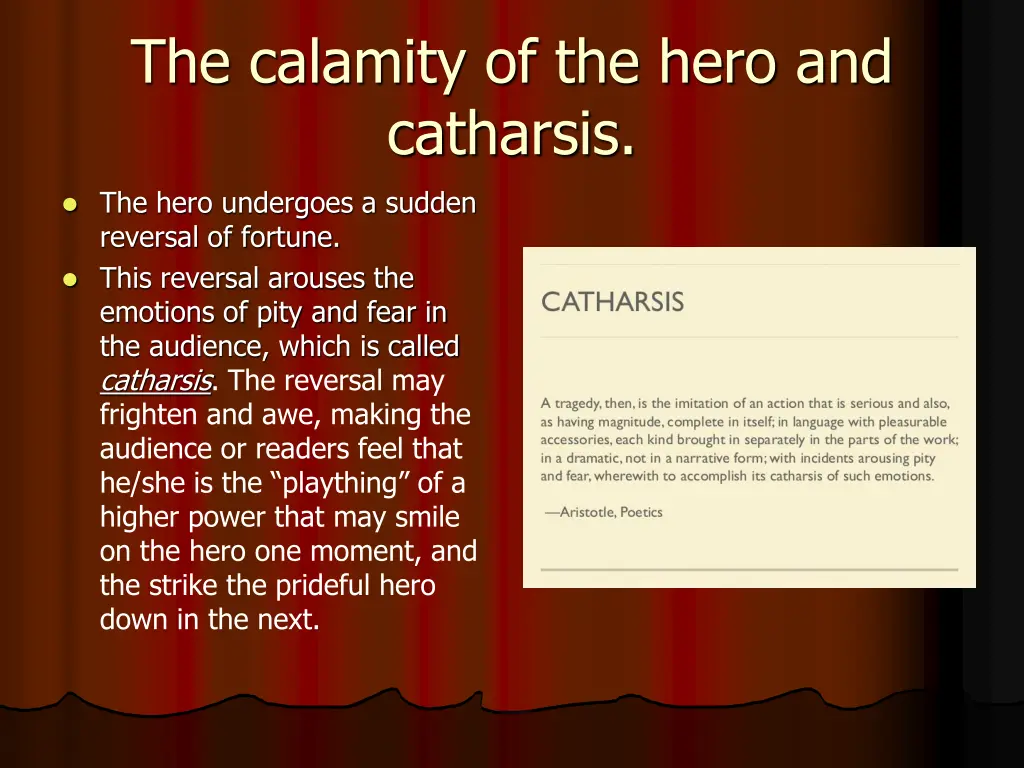 the calamity of the hero and catharsis