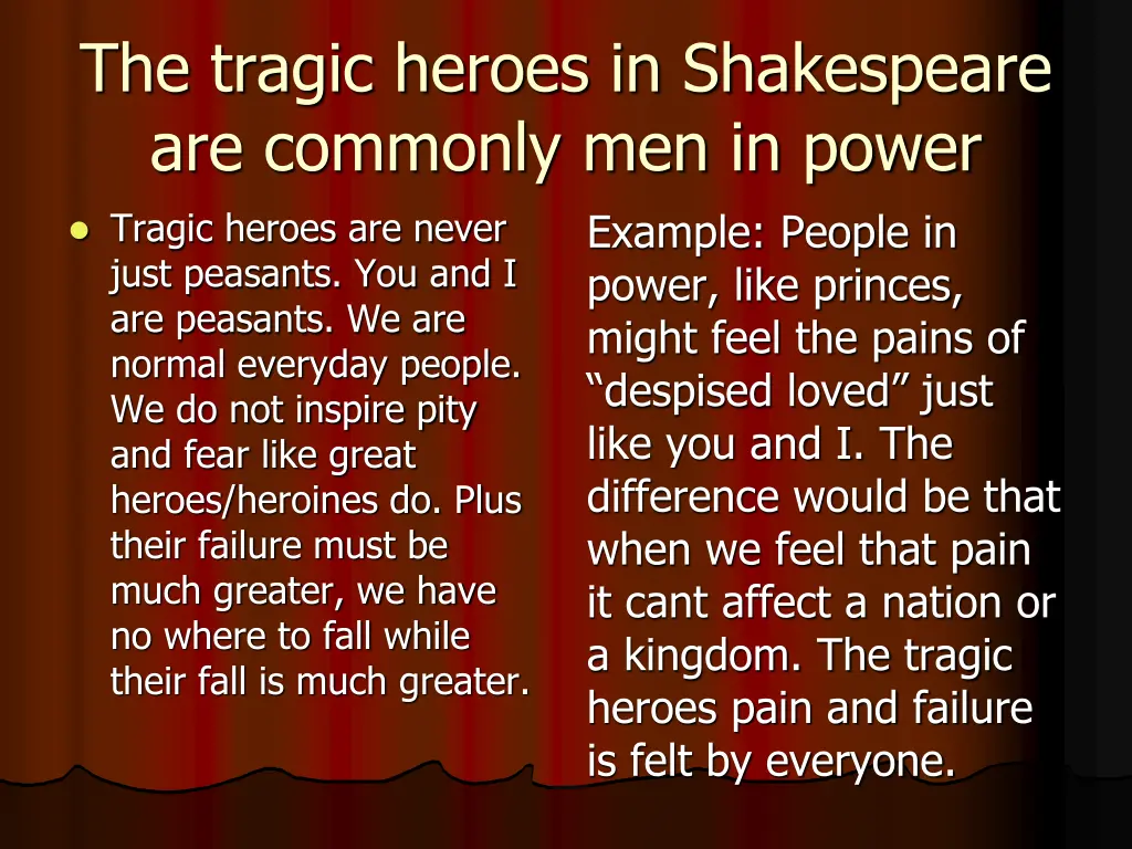 the tragic heroes in shakespeare are commonly