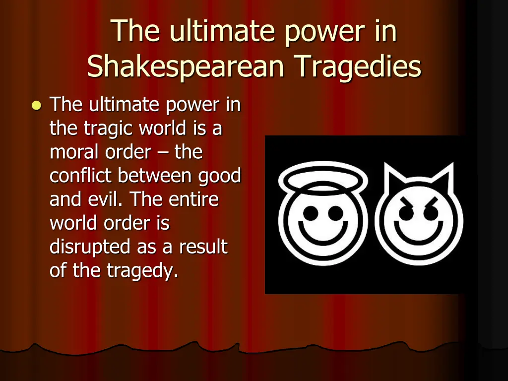 the ultimate power in shakespearean tragedies