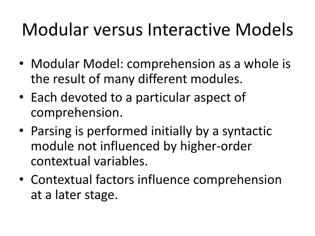 modular versus interactive models