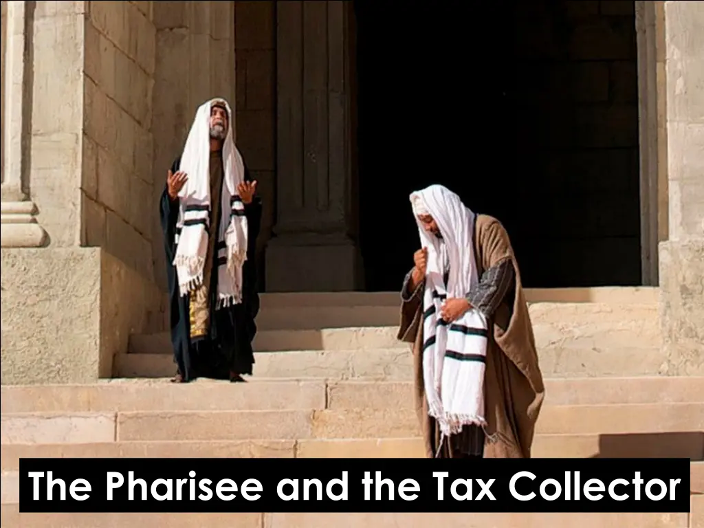 the pharisee and the tax collector