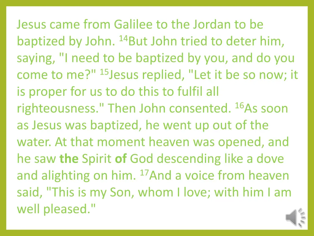 jesus came from galilee to the jordan