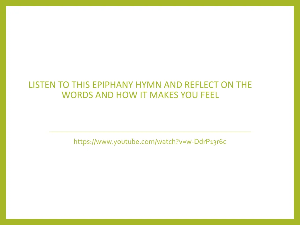 listen to this epiphany hymn and reflect