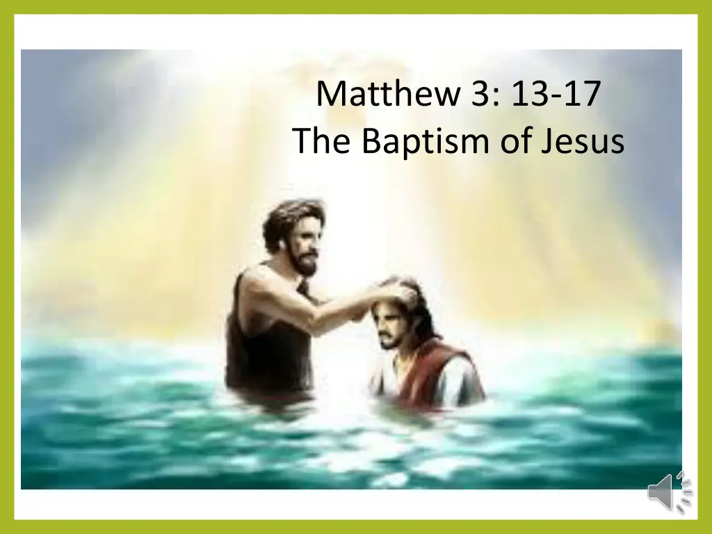 matthew 3 13 17 the baptism of jesus