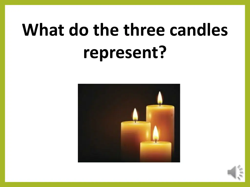 what do the three candles represent