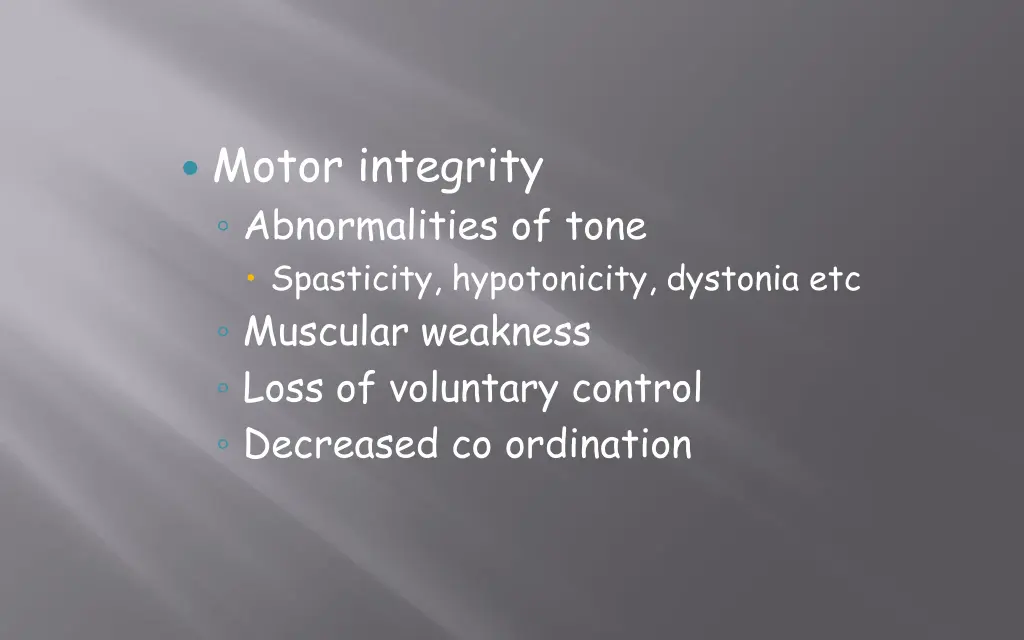 motor integrity abnormalities of tone spasticity