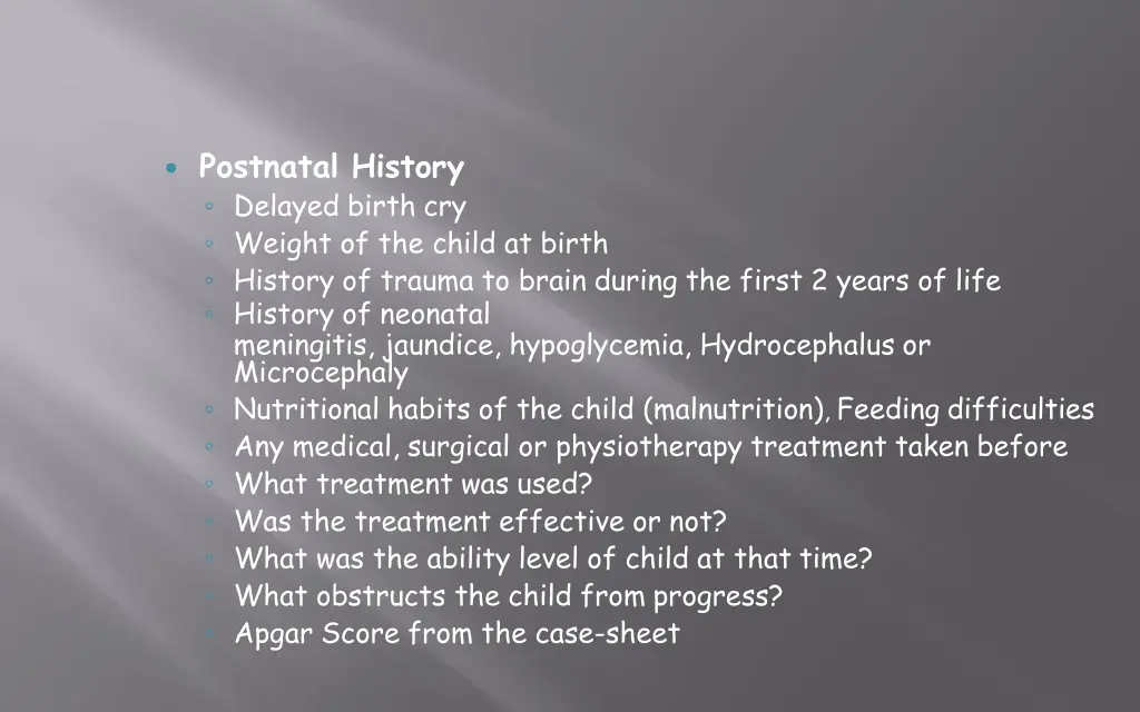 postnatal history delayed birth cry weight