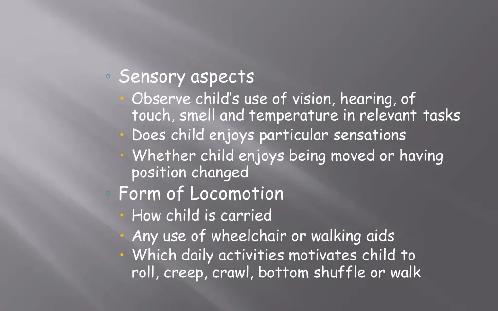 sensory aspects observe child s use of vision