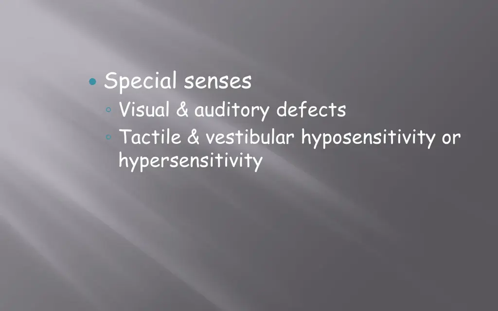 special senses visual auditory defects tactile