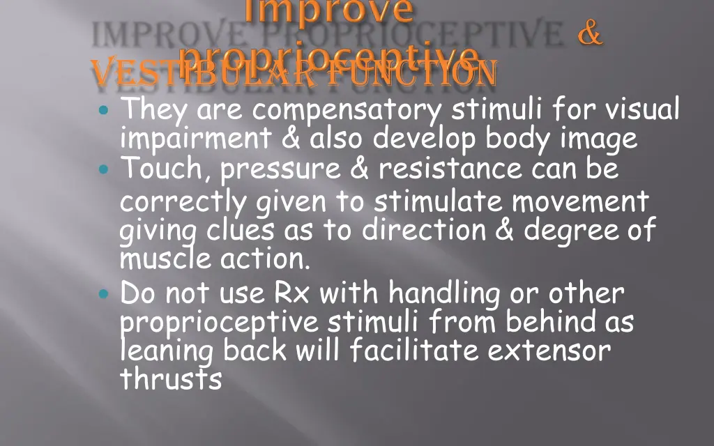 vestibular function they are compensatory stimuli