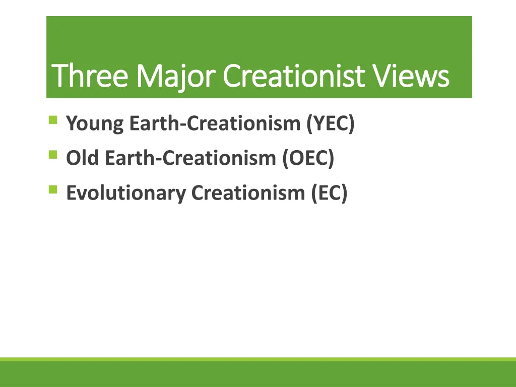 three major creationist views three major