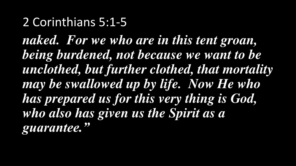 2 corinthians 5 1 5 naked for we who are in this