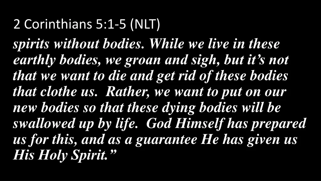 2 corinthians 5 1 5 nlt spirits without bodies