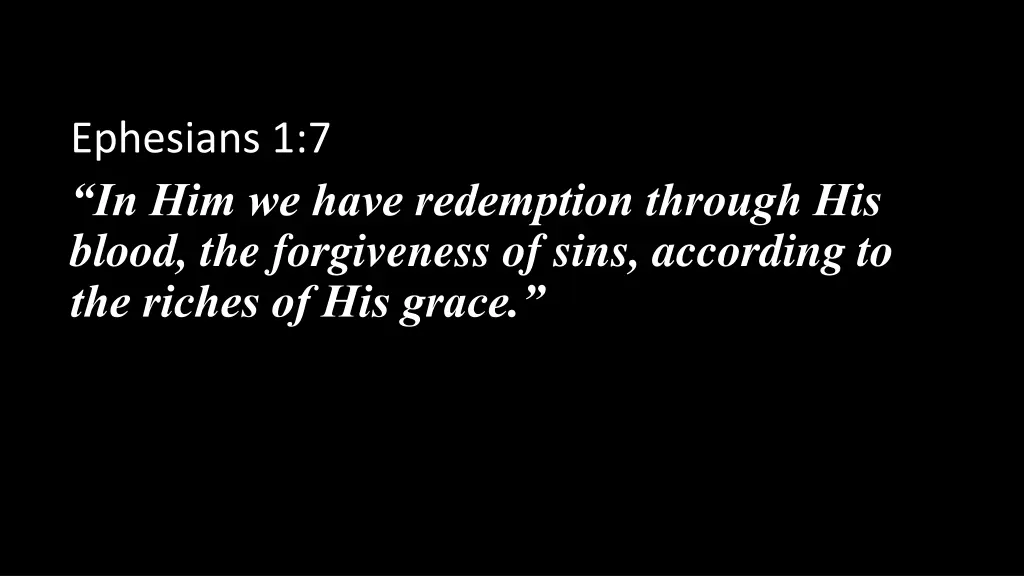 ephesians 1 7 in him we have redemption through