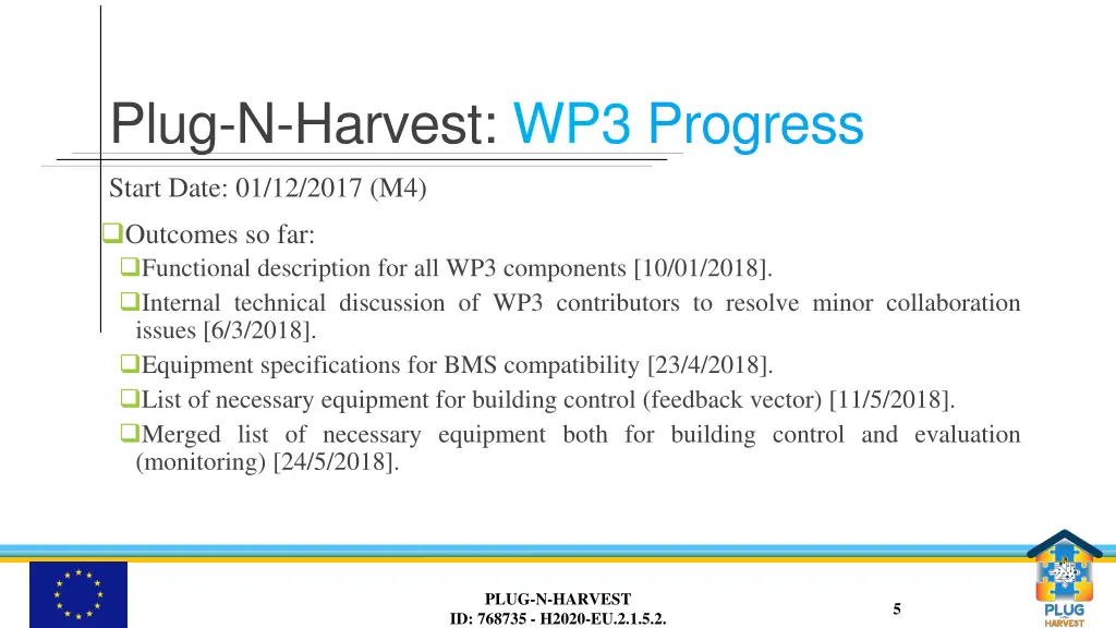 plug n harvest wp3 progress