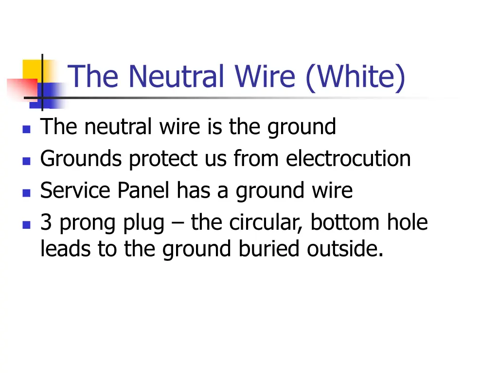 the neutral wire white